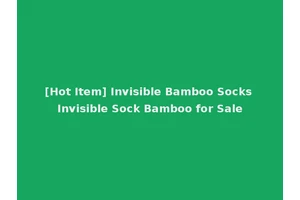 [Hot Item] Invisible Bamboo Socks Invisible Sock Bamboo for Sale