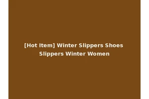 [Hot Item] Winter Slippers Shoes Slippers Winter Women