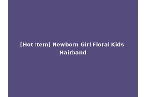 [Hot Item] Newborn Girl Floral Kids Hairband
