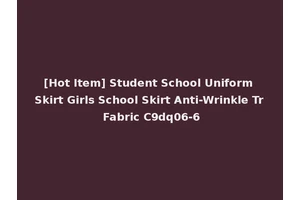 [Hot Item] Student School Uniform Skirt Girls School Skirt Anti-Wrinkle Tr Fabric C9dq06-6