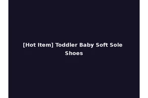 [Hot Item] Toddler Baby Soft Sole Shoes