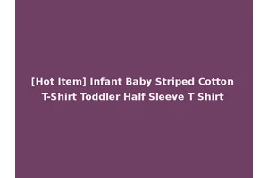 [Hot Item] Infant Baby Striped Cotton T-Shirt Toddler Half Sleeve T Shirt