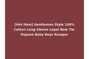 [Hot Item] Gentleman Style 100%Cotton Long Sleeve Lapel Bow Tie Pajama Baby Boys Romper