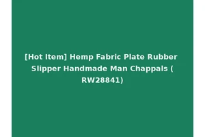 [Hot Item] Hemp Fabric Plate Rubber Slipper Handmade Man Chappals (RW28841)