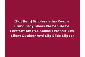 [Hot Item] Wholesale Ins Couple Brand Lady Shoes Women Home Comfortable EVA Sandals Men's Silent Outdoor Anti-Slip Slide Slipper