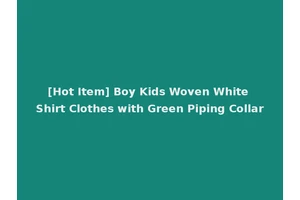 [Hot Item] Boy Kids Woven White Shirt Clothes with Green Piping Collar