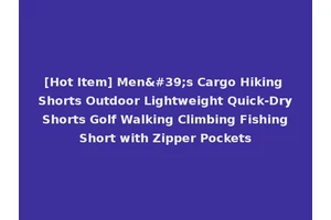 [Hot Item] Men's Cargo Hiking Shorts Outdoor Lightweight Quick-Dry Shorts Golf Walking Climbing Fishing Short with Zipper Pockets