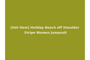 [Hot Item] Holiday Beach off Shoulder Stripe Women Jumpsuit