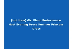 [Hot Item] Girl Piano Performance Host Evening Dress Summer Princess Dress