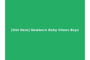 [Hot Item] Newborn Baby Shoes Boys