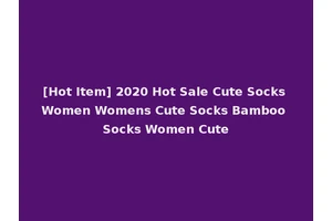 [Hot Item] 2020 Hot Sale Cute Socks Women Womens Cute Socks Bamboo Socks Women Cute