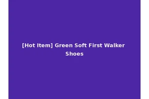 [Hot Item] Green Soft First Walker Shoes