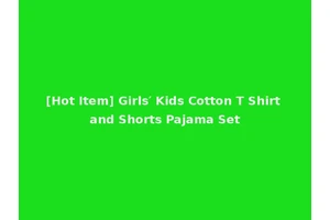 [Hot Item] Girls′ Kids Cotton T Shirt and Shorts Pajama Set