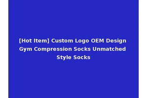 [Hot Item] Custom Logo OEM Design Gym Compression Socks Unmatched Style Socks