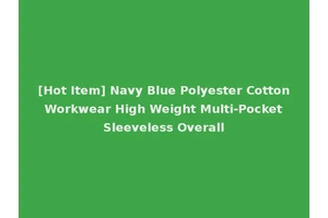 [Hot Item] Navy Blue Polyester Cotton Workwear High Weight Multi-Pocket Sleeveless Overall