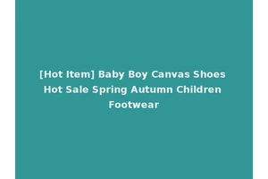 [Hot Item] Baby Boy Canvas Shoes Hot Sale Spring Autumn Children Footwear