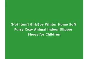 [Hot Item] Girl/Boy Winter Home Soft Furry Cozy Animal Indoor Slipper Shoes for Children