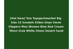 [Hot Item] Tsm Topsportmarket Big Size 15 Sandals Slides Onyx Stone Slippers Men Women Blue Red Cream Moon Gray White Shoes Desert Sand