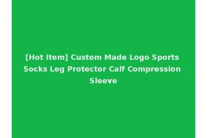 [Hot Item] Custom Made Logo Sports Socks Leg Protector Calf Compression Sleeve