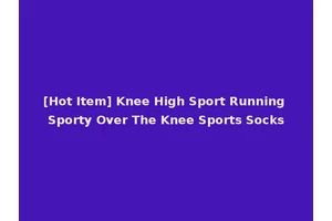 [Hot Item] Knee High Sport Running Sporty Over The Knee Sports Socks