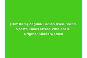 [Hot Item] Zagumi Ladies Used Brand Sports Shoes Mixed Wholesale Original Shoes Women
