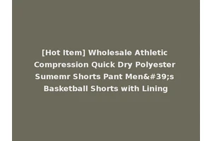 [Hot Item] Wholesale Athletic Compression Quick Dry Polyester Sumemr Shorts Pant Men's Basketball Shorts with Lining