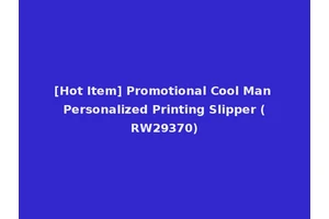 [Hot Item] Promotional Cool Man Personalized Printing Slipper (RW29370)