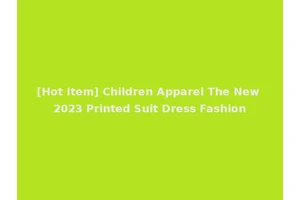 [Hot Item] Children Apparel The New 2023 Printed Suit Dress Fashion