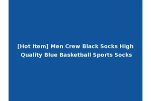[Hot Item] Men Crew Black Socks High Quality Blue Basketball Sports Socks