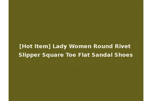 [Hot Item] Lady Women Round Rivet Slipper Square Toe Flat Sandal Shoes