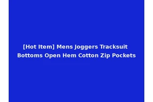 [Hot Item] Mens Joggers Tracksuit Bottoms Open Hem Cotton Zip Pockets
