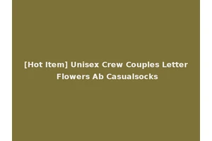 [Hot Item] Unisex Crew Couples Letter Flowers Ab Casualsocks