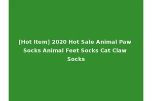 [Hot Item] 2020 Hot Sale Animal Paw Socks Animal Feet Socks Cat Claw Socks