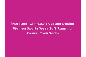[Hot Item] Qlm-101-1 Custom Design Women Sports Wear Soft Running Casual Crew Socks