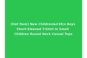 [Hot Item] New Children's Boys Short-Sleeved T-Shirt in Small Children Round Neck Casual Tops