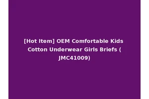 [Hot Item] OEM Comfortable Kids Cotton Underwear Girls Briefs (JMC41009)