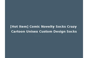 [Hot Item] Comic Novelty Socks Crazy Cartoon Unisex Custom Design Socks