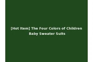 [Hot Item] The Four Colors of Children Baby Sweater Suits