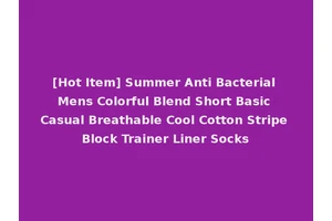 [Hot Item] Summer Anti Bacterial Mens Colorful Blend Short Basic Casual Breathable Cool Cotton Stripe Block Trainer Liner Socks