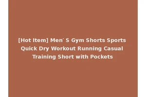 [Hot Item] Men′ S Gym Shorts Sports Quick Dry Workout Running Casual Training Short with Pockets
