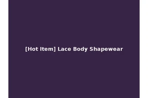 [Hot Item] Lace Body Shapewear