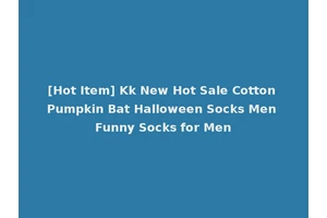 [Hot Item] Kk New Hot Sale Cotton Pumpkin Bat Halloween Socks Men Funny Socks for Men