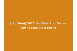 [Hot Item] 2020 Hot Sale Star Socks Socks Star Crew Socks