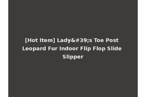[Hot Item] Lady's Toe Post Leopard Fur Indoor Flip Flop Slide Slipper