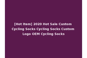 [Hot Item] 2020 Hot Sale Custom Cycling Socks Cycling Socks Custom Logo OEM Cycling Socks