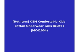 [Hot Item] OEM Comfortable Kids Cotton Underwear Girls Briefs (JMC41004)