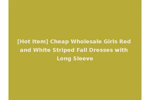 [Hot Item] Cheap Wholesale Girls Red and White Striped Fall Dresses with Long Sleeve