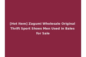 [Hot Item] Zagumi Wholesale Original Thrift Sport Shoes Men Used in Bales for Sale