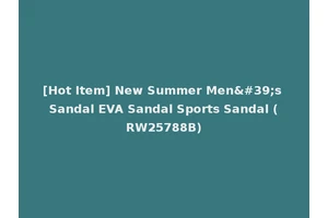 [Hot Item] New Summer Men's Sandal EVA Sandal Sports Sandal (RW25788B)