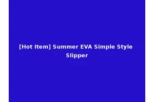 [Hot Item] Summer EVA Simple Style Slipper